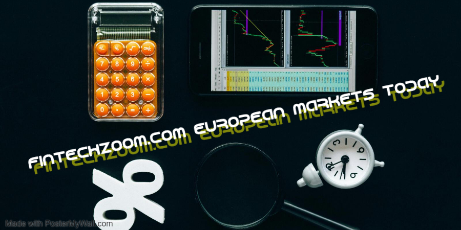 Fintechzoom.com European Markets Today